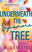 Underneath the Sycamore Tree