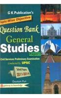 Topic-Wise Objective Question Bank General Studies Paper I for Civil Services Preliminary Services (Includes Solved Papers)