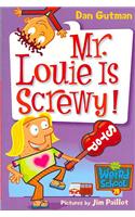 My Weird School #20: Mr. Louie Is Screwy!