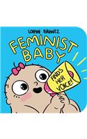 Feminist Baby Finds Her Voice!