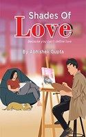 Shades of Love - Because You Can't Define Love