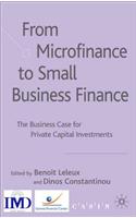From Microfinance to Small Business Finance