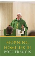 Morning Homilies III