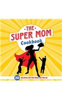 Super Mom Cookbook