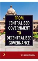 From Centralized Government to Decentralized Governance