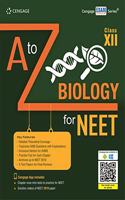 A to Z Biology for NEET: Class XII