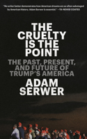 The Cruelty Is the Point