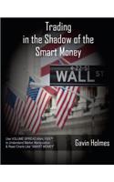 Trading In the Shadow of the Smart Money