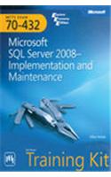 Mcts Self-Paced Training Kit (Exam 70-432): Microsoft® Sql Server® 2008—Implementation And Maintenance