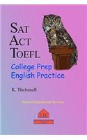 SAT ACT TOEFL College Prep English Practice