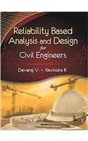 Reliability Based Analysis and Design for Civil Engineers