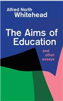 Aims of Education and Other Essays