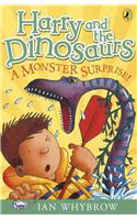 Harry and the Dinosaurs: A Monster Surprise!