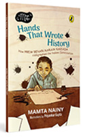 Hands That Wrote History: How Prem Behari Narain Raizada Calligraphed The Indian Constitution (The Magic Makers) | Picture Book Biography | Ages 7+