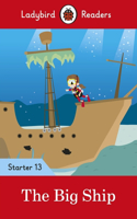 Ladybird Readers Starter Level 13 – The Big Ship (ELT Graded Reader)