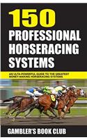 150 Professional Horseracing Systems