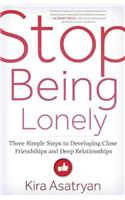 Stop Being Lonely