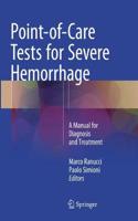 Point-Of-Care Tests for Severe Hemorrhage