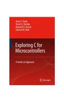 Exploring C for Microcontrollers: A Hands on Approach