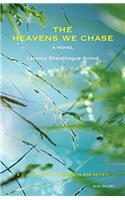 The Heavens We Chase: A novel