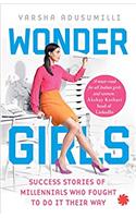 Wonder Girls: Success Stories of Millennials Who Fought To Do It Their Way