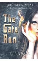 The Gate Run