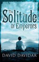 The Solitude Of Emperors