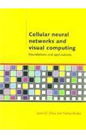 Cellular Neural Networks and Visual Computing South Asia Edition: Foundations and Applications