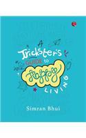 Trickster's Guide to Happy Living