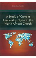 Study of Current Leadership Styles in the North African Church