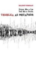 Tehelka as Metaphor: Prism Me a Lie Tell Me a Truth