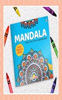 Mandala Art - Adult Colouring Books with Tear Out Sheets