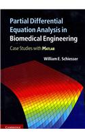 Partial Differential Equation Analysis in Biomedical Engineering