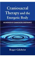 Craniosacral Therapy and the Energetic Body