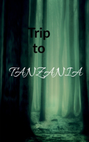 Trip to Tanzania