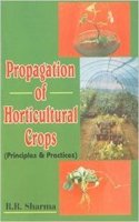 Propagation of Horticultural Crops (Principles & Practices)