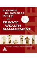 Business Knowledge for IT in Private Wealth Management: A Complete Handbook for IT Professionals