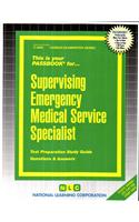 Supervising Emergency Medical Service Specialist