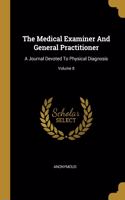 The Medical Examiner And General Practitioner