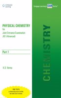 Physical Chemistry For JEE (Advanced): PART 1