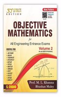 OBJECTIVE MATHEMATICS For All Engineering Entrance Exams Volume 2 - JEE Main & Advanced | PYQ | Based on NCERT Vol 2 | WBJEE, TSEAMCET, BITSAT, VITEEE, MHTCET, UPSEE, NIMCET, etc. | By S.Chand's Book 2023