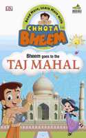 Bheem Goes to the Taj Mahal: Read More, Learn More with Chhota Bheem