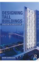 Designing Tall Buildings: Structure as Architecture