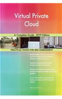 Virtual Private Cloud A Complete Guide - 2019 Edition