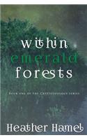 Within Emerald Forests