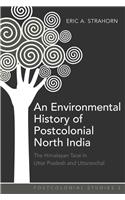 Environmental History of Postcolonial North India