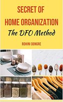 Secret of home organization: The DFO method