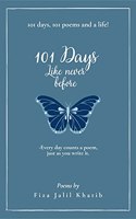 101 Days: Like never before