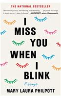 I Miss You When I Blink