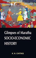 Glimpses of Maratha Socio-Economic History